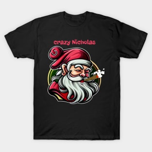 Crazy Nicholas T-Shirt